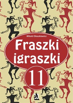 Fraszki igraszki 11 (eBook, ePUB) - Oleszkiewicz, Witold