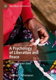 A Psychology of Liberation and Peace