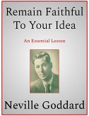 Remain Faithful To Your Idea (eBook, ePUB)