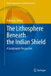 The Lithosphere Beneath the Indian... - Bild 1