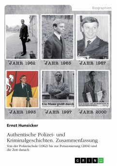 Authentische Polizei- und Kriminalgeschichten. Zusammenfassung (eBook, PDF)