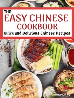 The Easy Chinese Cookbook (eBook, ePUB) - Paree, Emma