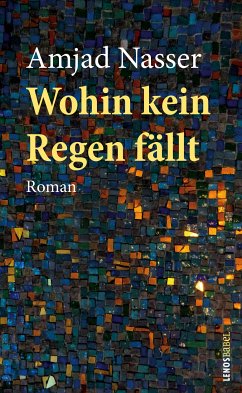 Wohin kein Regen fällt (eBook, ePUB) - Nasser, Amjad