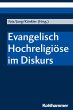 Evangelisch Hochreligiöse im Diskurs... - Bild 1