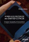 Surreales Erzählen bei David Lynch (eBook, ePUB)