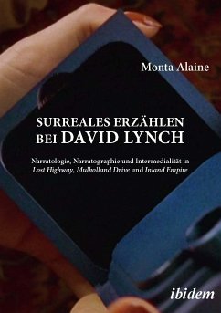 Surreales Erzählen bei David Lynch (eBook, ePUB) - Alaine, Monta