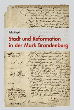 Stadt und Reformation in der Mark Brandenburg (eBook, PDF) - Engel, Felix