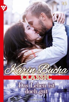 Das Leben ist doch gut (eBook, ePUB) - Bucha, Karin