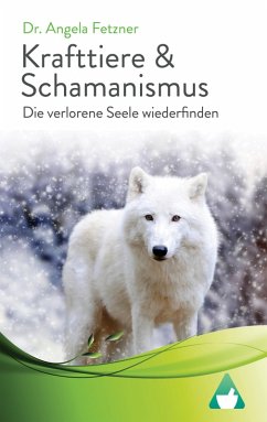 Krafttiere & Schamanismus (eBook, ePUB) - Fetzner, Angela