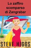 Lo zaffiro scomparso di Zangrabar (I gialli di Patricia Fisher, #1) (eBook, ePUB)