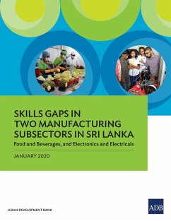 Skills Gaps in Two Manufacturing Subsectors in Sri Lanka (eBook, ePUB)