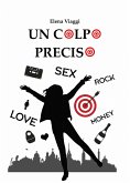 Un colpo preciso (eBook, ePUB)