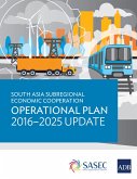 South Asia Subregional Economic Cooperation Operational Plan 2016-2025 Update (eBook, ePUB)