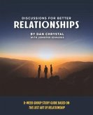 Discussions for Better Relationships (eBook, ePUB) Discussions for Better Relationships (eBook, ePUB)