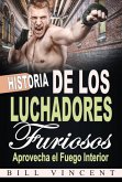 Historia de los Luchadores Furiosos (eBook, ePUB) Historia de los Luchadores Furiosos (eBook, ePUB)
