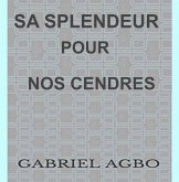 Sa splendeur pour nos cendres (eBook, ePUB)