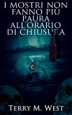 I mostri non fanno più paura all'orario di chiusura (eBook, ePUB)