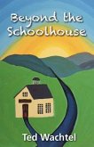 Beyond The Schoolhouse (eBook, ePUB)