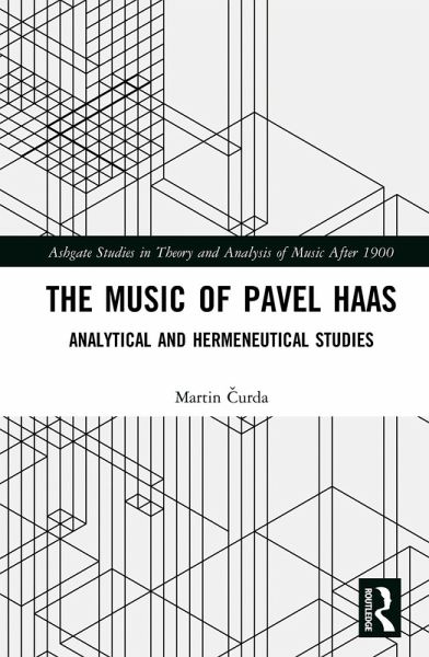 The Music of Pavel Haas (eBook, PDF) The Music of Pavel Haas (eBook, PDF)