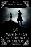 El Sueño que Despierta (Los Misterios de la Doctora de los Sueños, #4) (eBook, ePUB) El Sueño que Despierta (Los Misterios de la Doctora de los Sueños, #4) (eBook, ePUB)
