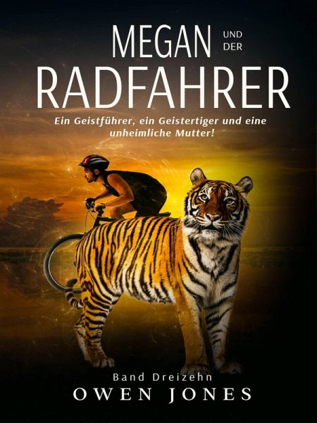 Megan und der Radfahrer (Die Megan-Serie, #13) (eBook, ePUB)