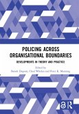 Policing Across Organisational Boundaries (eBook, ePUB)