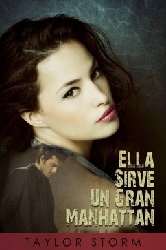 Ella Sirve Un Gran Manhattan (eBook, ePUB) - Storm, Taylor