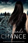 Segunda Chance (As Crônicas de Kerrigan Sequência Livro 3, #3) (eBook, ePUB)