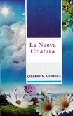 La Nueva Criatura (eBook, ePUB)