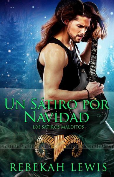 Un Sátiro por Navidad (Los Sátiros Malditos) (eBook, ePUB)