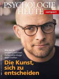 Psychologie Heute Compact 61: Die Kunst, sich zu entscheiden (eBook, PDF)