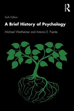 A Brief History of Psychology (eBook, ePUB) - Wertheimer, Michael; Puente, Antonio E.