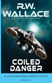 Coiled Danger (Lollapalooza, #3) (eBook, ePUB) Coiled Danger (Lollapalooza, #3) (eBook, ePUB)