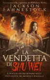 La vendetta di Shu Wei (eBook, ePUB)