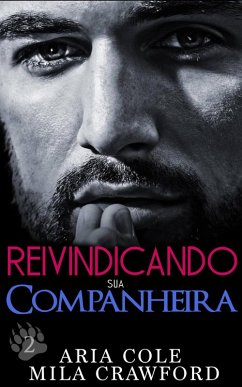 Cover Reivindicando sua Companheira (Mordidas Nuas, #2) (eBook, ePUB)