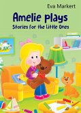 Amelie Plays (eBook, ePUB)