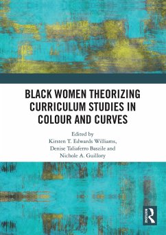 Cover Black Women Theorizing Curriculum Studies in Colour and Curves (eBook, ePUB)