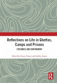 Reflections on Life in Ghettos, Camps and Prisons (eBook, ePUB)