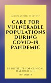 Care For Vulnerable Populations during COVID-19 Pandemic (Clinical Updates in COVID-19) (eBook, ePUB)