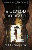A Guardiã do Irmão (eBook, ePUB)