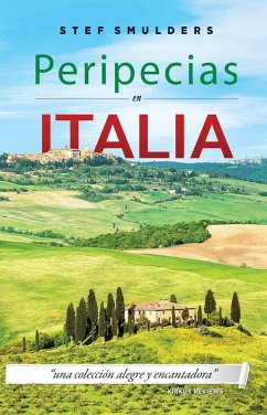 Peripecias en Italia (eBook, ePUB) - Smulders, Stef