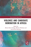 Violence and Candidate Nomination in Africa (eBook, PDF)