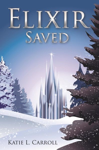 Elixir Saved (Elixir Chronicles) (eBook, ePUB)