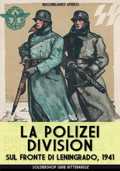 La Polizei Division sul fronte di Leningrado 1941 - Afiero, Massimiliano