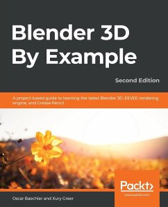 Blender 3D By Example - Second Edition - Baechler, Oscar; Greer, Xury