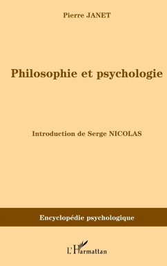 Philosophie et psychologie - Janet, Pierre Philosophie et psychologie - Janet, Pierre
