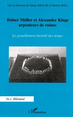 Cover Heiner Müller et Alexander Kluge arpenteurs de ruines