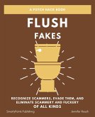 Flush Fakes (A Psych Hack Book) (eBook, ePUB)