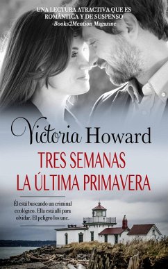 Cover Tres Semanas la Última Primavera (eBook, ePUB)
