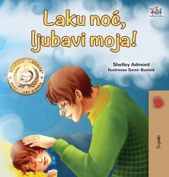 Goodnight, My Love! (Serbian Book for Kids - Latin alphabet) - Admont, Shelley; Books, Kidkiddos